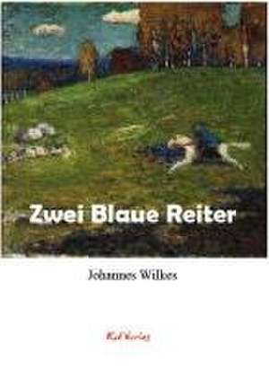 Zwei Blaue Reiter de Johannes Wilkes