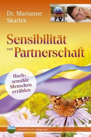 Sensibilität und Partnerschaft de Marianne Skarics