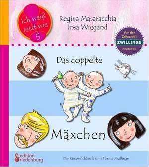 Das doppelte Mäxchen: Das Kindersachbuch zum Thema Zwillinge de Insa Wiegand