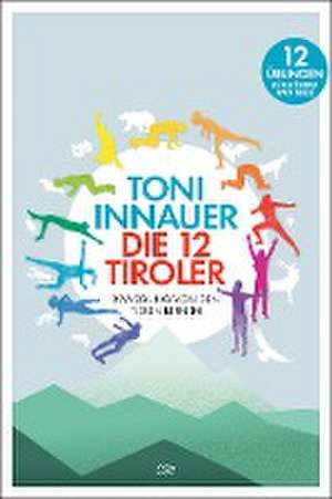 Die 12 Tiroler de Toni Innauer