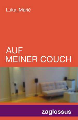 Auf meiner Couch de Luka Maric