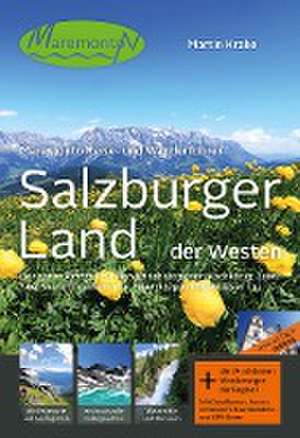 Salzburger Land - der Westen de Martin Krake