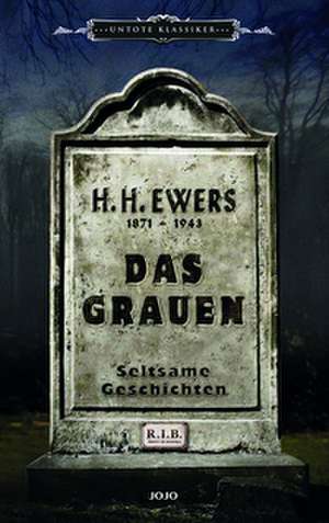 Das Grauen de H. H. Ewers