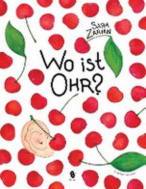 Wo ist Ohr? de Sara Zarian