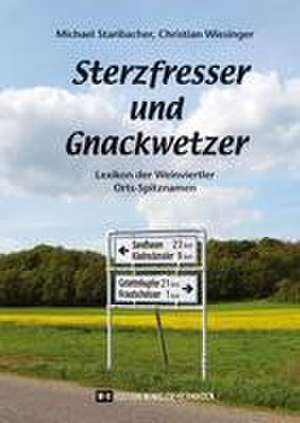 Sterzfresser und Gnackwetzer de Michael Staribacher