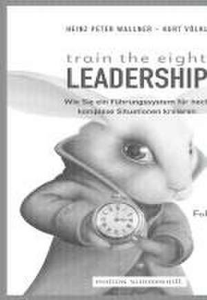 train the eight Leadership de Heinz Peter Wallner