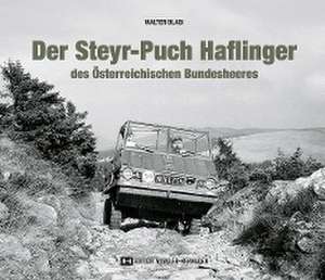 Der Steyr-Puch Haflinger des Österreichischen Bundesheeres de Walter Blasi