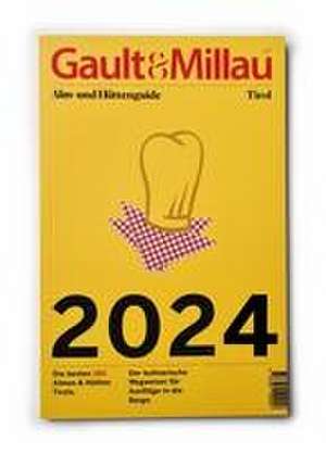 Gault&Millau Alm- und Hüttenguide Tirol 2024 de Martina Hohenlohe