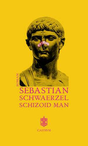 Schizoid Man de Sebastian Schwaerzel