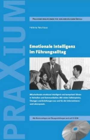 Emotionale Intelligenz im Führungsalltag de Helena Neuhaus