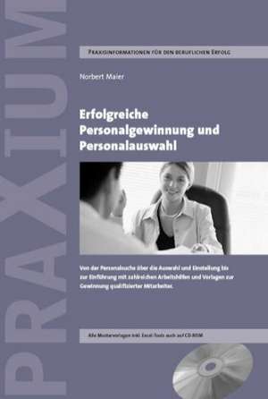 Erfolgreiche Personalgewinnung und Personalauswahl de Norbert Maier