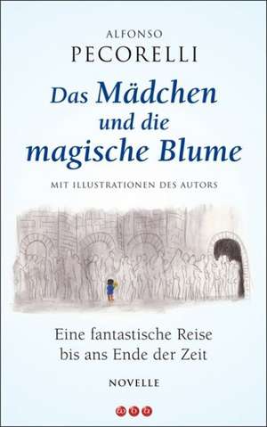 Das Mädchen und die magische Blume de Alfonso Pecorelli