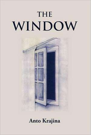 The Window de Anto Krajina