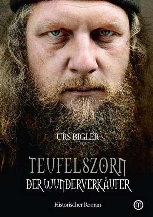 Teufelszorn-Trilogie, Band 2 de Urs Bigler