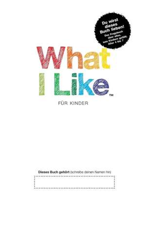 Chernus, P: What I Like - Für Kinder