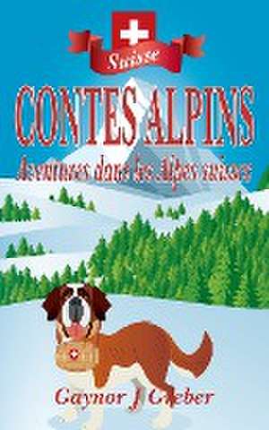 Greber, G: CONTES ALPINS