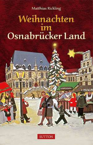 Weihnachten im Osnabrücker Land de Matthias Rickling