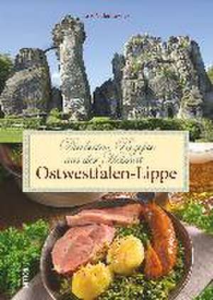 Die besten Rezepte aus der Heimat Ostwestfalen-Lippe de Eris Valentowicz