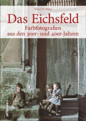 Das Eichsfeld de Torsten Dr. Müller
