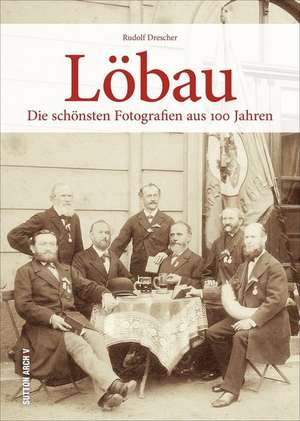 Löbau de Rudolf Drescher