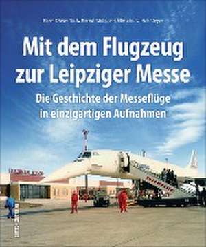 Mit dem Flugzeug zur Leipziger Messe de Hans-Dieter Tack