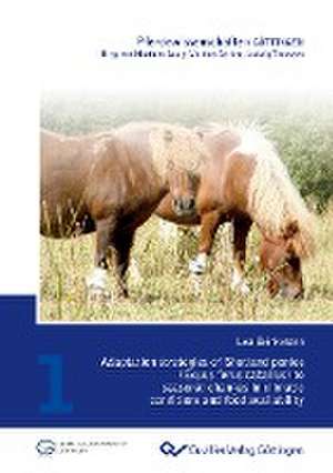 Adaptation strategies of Shetland ponies (Equus ferus caballus) to seasonal changes in climatic conditions and food availability de Lea Brinkmann