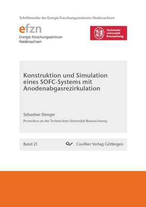 Konstruktion und Simulation eines SOFC-Systems mit Anodenabgasrezirkulation de Sebastian Stenger