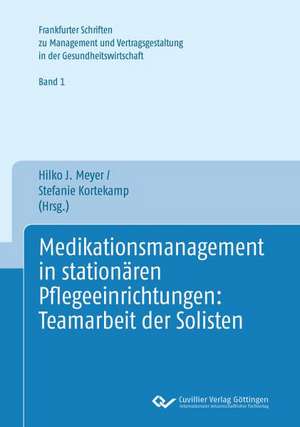 Medikationsmanagement in stationären Pflegeeinrichtungen: Teamarbeit der Solisten de Stefanie Kortekamp