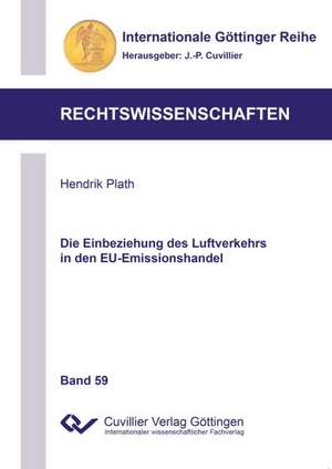 Die Einbeziehung des Luftverkehrs in den EU-Emissionshandel de Hendrik Plath