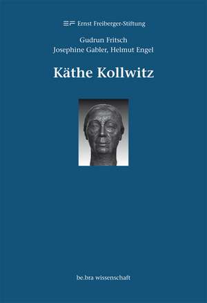 Käthe Kollwitz de Gudrun Fritsch