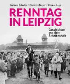 Renntag in Leipzig de Corinna Schulze