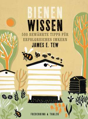 Bienenwissen de James E. Tew