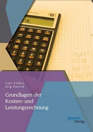 Grundlagen Der Kosten- Und Leistungsrechnung: Uber Die Chancen Von Wohnprojekten Fur Das Leben Im Alter. Eine Untersuchung in Der Metropolregion Hamburg. de Lutz Völker