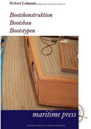 Bootskonstruktion, Bootsbau, Bootstypen de Richard Lohmann