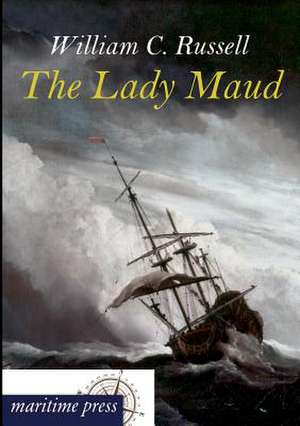 The Lady Maud de William Clark Russell