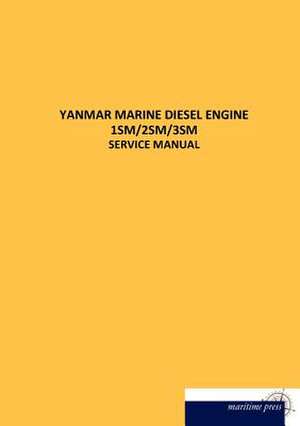 YANMAR MARINE DIESEL ENGINE 1SM/2SM/3SM de N. N.