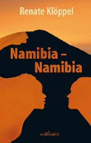 Namibia - Namibia de Renate Klöppel