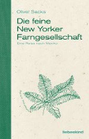 Die feine New Yorker Farngesellschaft de Oliver Sacks