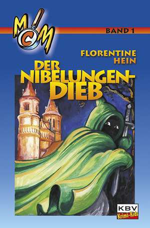 Der Nibelungen-Dieb de Florentine Hein