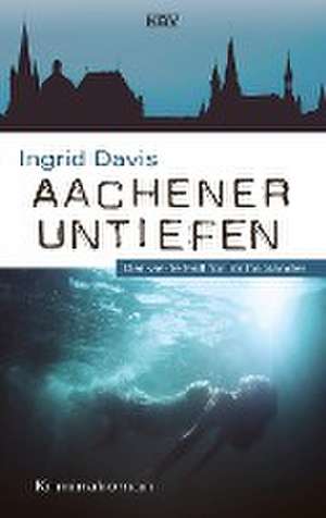 Aachener Untiefen de Ingrid Davis