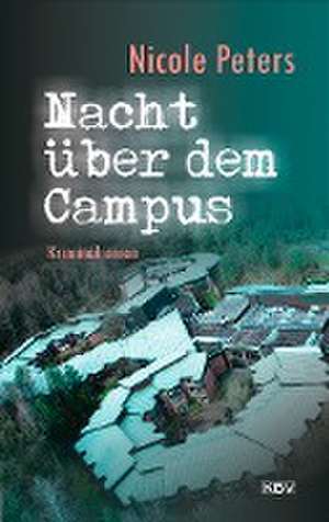 Nacht über dem Campus de Nicole Peters