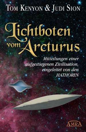 Lichtboten vom Arcturus de Tom Kenyon