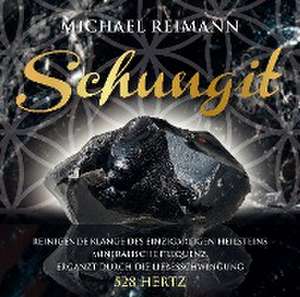 SCHUNGIT de Michael Reimann