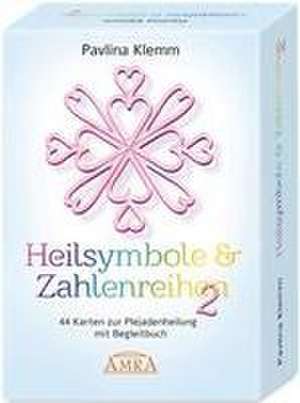 Heilsymbole & Zahlenreihen 2: Weitere 44 Karten zur Plejadenheilung mit Begleitbuch de Pavlina Klemm