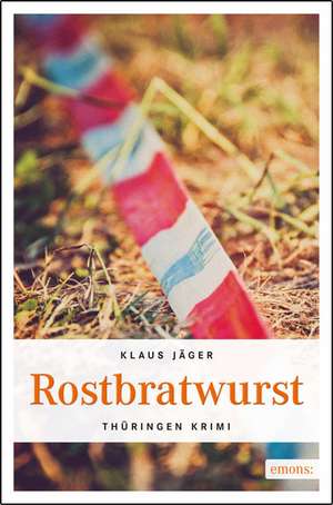 Rostbratwurst de Klaus Jäger