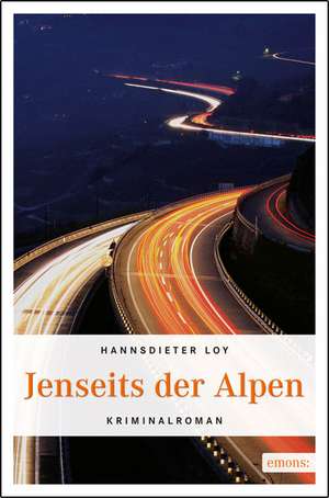 Jenseits der Alpen de Hannsdieter Loy