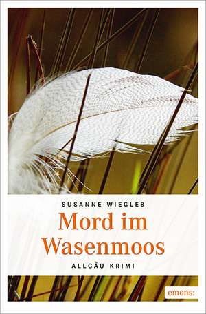 Mord im Wasenmoos de Susanne Wiegleb