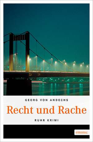 Recht und Rache de Georg von Andechs