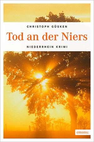 Tod an der Niers de Christoph Güsken