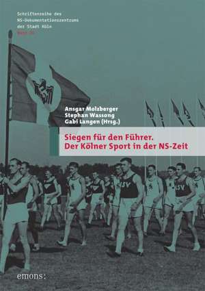 Siegen für den Führer de Ansgar Molzberger